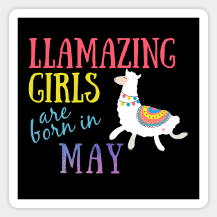 Llama Llamazing Girls Are Born In May Birthday Design Magnet